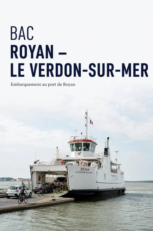 Bateau Royan au port, bac vers Le Verdon-sur-Mer avec véhicules à bord